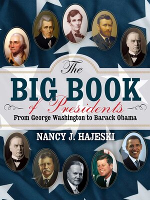 cover image of The Big Book of Presidents: From George Washington to Barack Obama